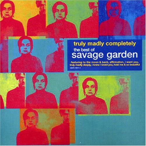 Truly Madly Completely: The Best of Savage Garden