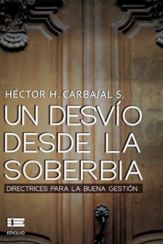 Un desvío desde la soberbia