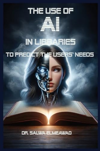 The Use of AI in Libraries to Predict the users' Needs in Different Communities