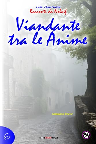 Viandante tra le anime