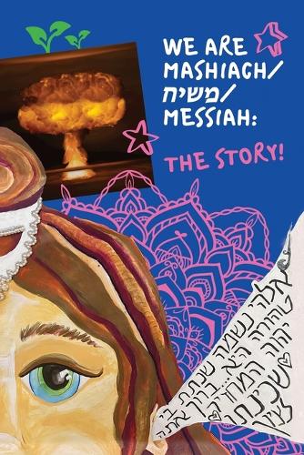 We Are Mashiach / משיח / Messiah