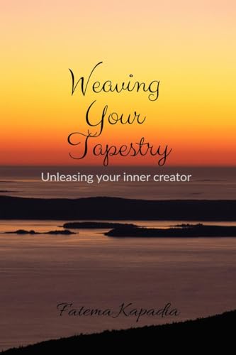 Weaving Your Tapestry