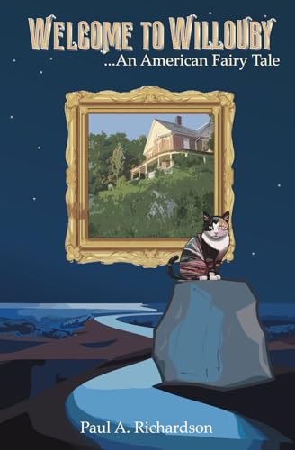 Welcome to Willouby - An American Fairy Tale