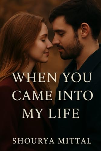 When You Came Into My Life