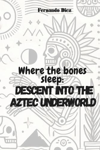 Where the bones sleep