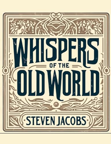Whispers of the Old World