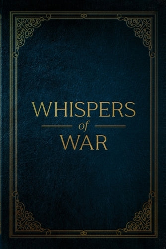 Whispers of War