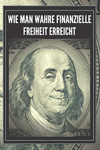 Wie Man Wahre Finanzielle Freiheit Erreicht