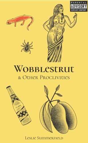 Wobblestrut & Other Proclivities