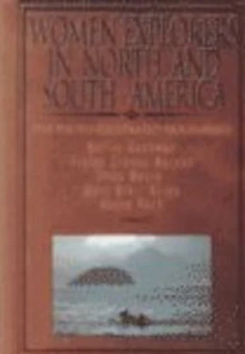 Women Explorers in North and South America