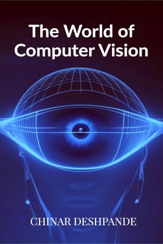 The World of Computer Vision