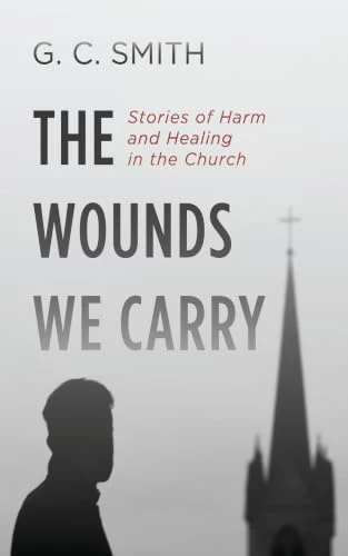 The Wounds We Carry