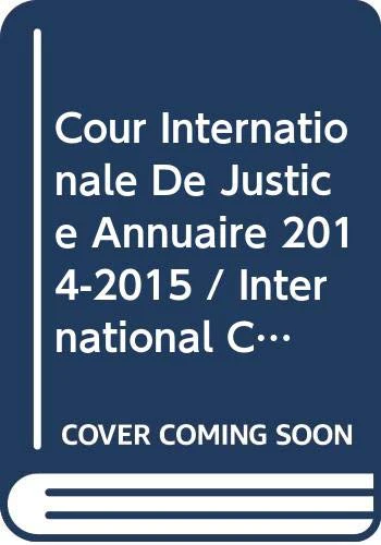 Yearbook of the International Court of Justice 2014-2015 (English/French Edition)