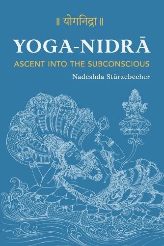 YOGA NIDRA - Ascent into the Subconscious