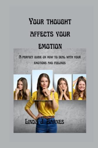Your Thought Affects Your Emotion