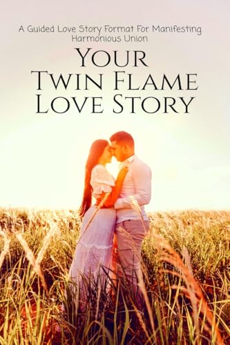 Your Twin Flame Love Story