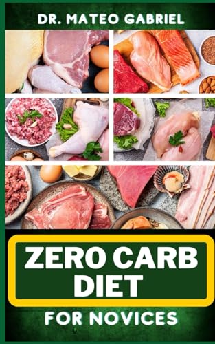 Zero-Carb Diet for Novices